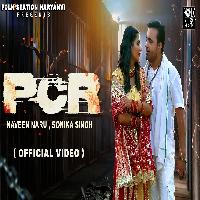 PCR Naveen Naru Sonika Singh New Haryanvi Song 2023 By Monty Badanpur,Ashu Twinkle Poster